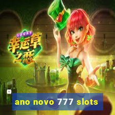 ano novo 777 slots